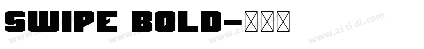Swipe Bold字体转换